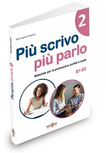 Più scrivo più parlo 2 (B1-B2)